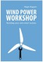boek windpower workshop hugh piggott kopen voor zelfbouw windmolen uit de webwinkel van windenergy4ever windenergy.nl